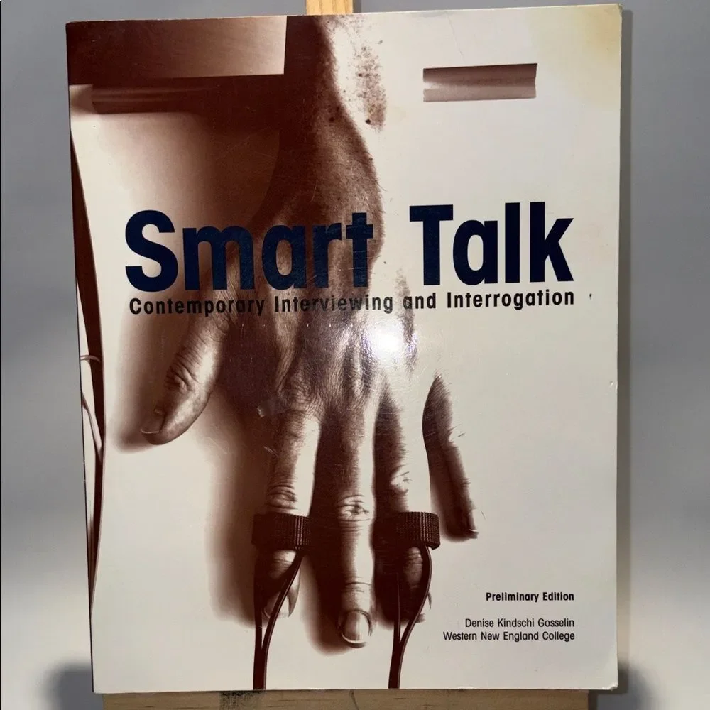 Smart Talk Contemporary Interviewing and Interrogation